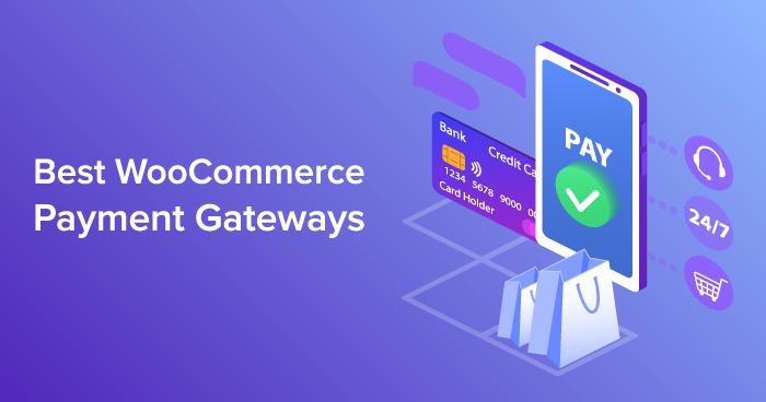 Key Features to Look for in a WooCommerce Payment Gateway