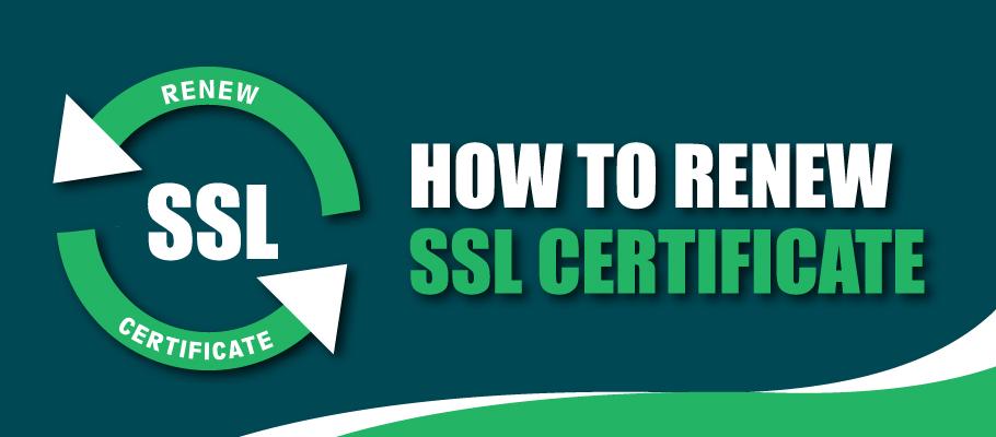 Step-by-Step Guide to Renewing Your SSL Certificate