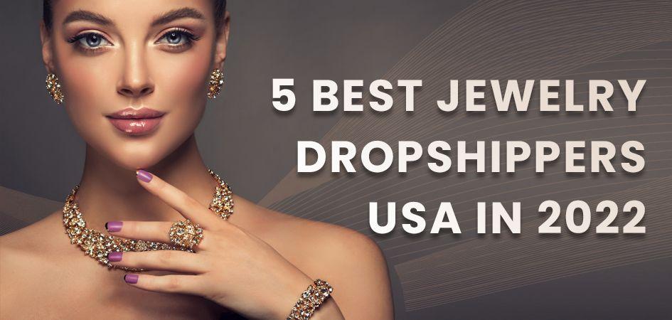 Meet the Top Jewelry Dropshipping Suppliers You Can Trust