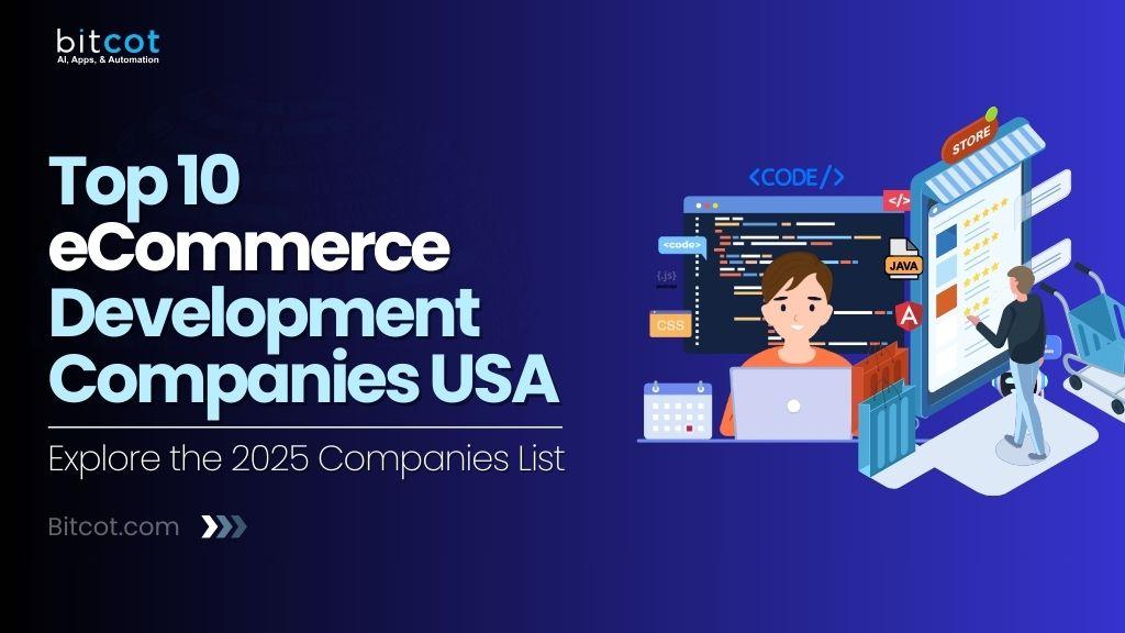 Top 27 Ecommerce Development Companies in the USA