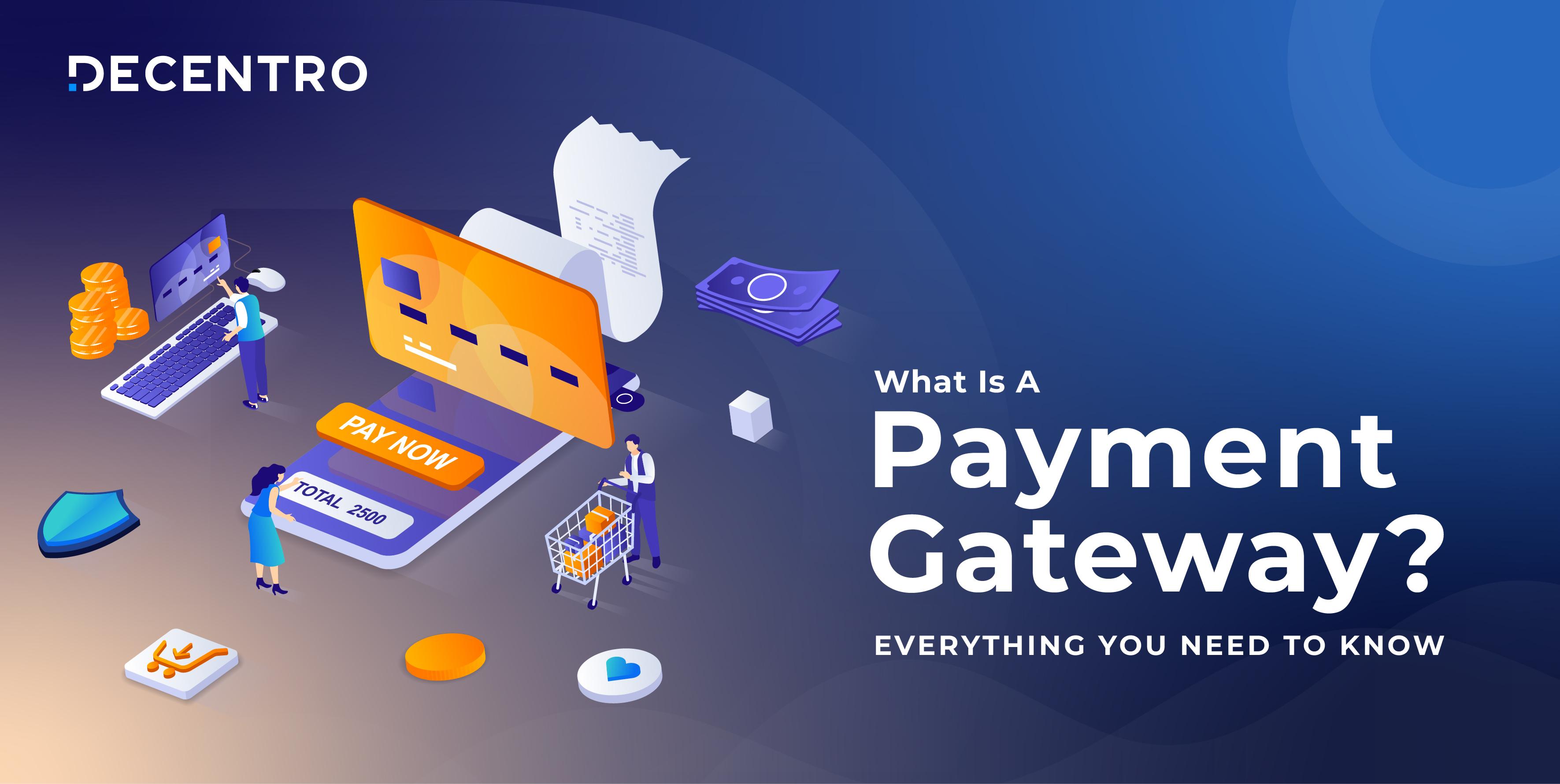 Why Choosing the Right Payment Gateway Matters for Your Business