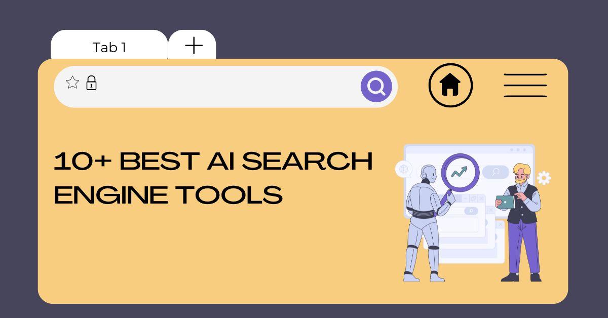 6+ Top AI Search Engine Tools