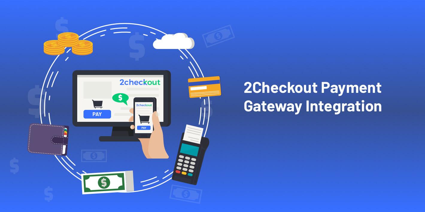 Integrating 2Checkout Seamlessly with Your Eduma Platform